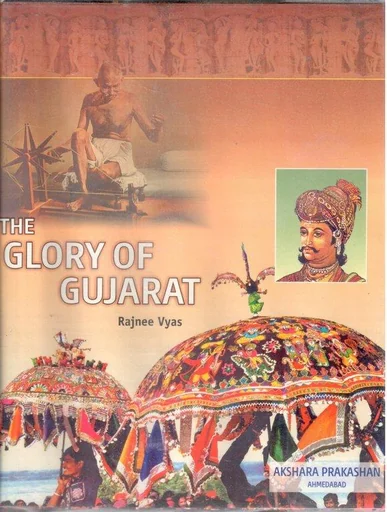 THE GLORY OF GUJARAT